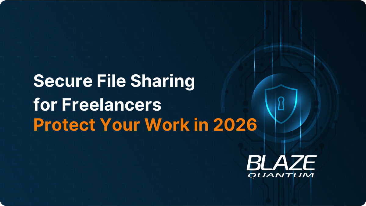 Secure File Sharing for Freelancers: Protect Your Work in 2026